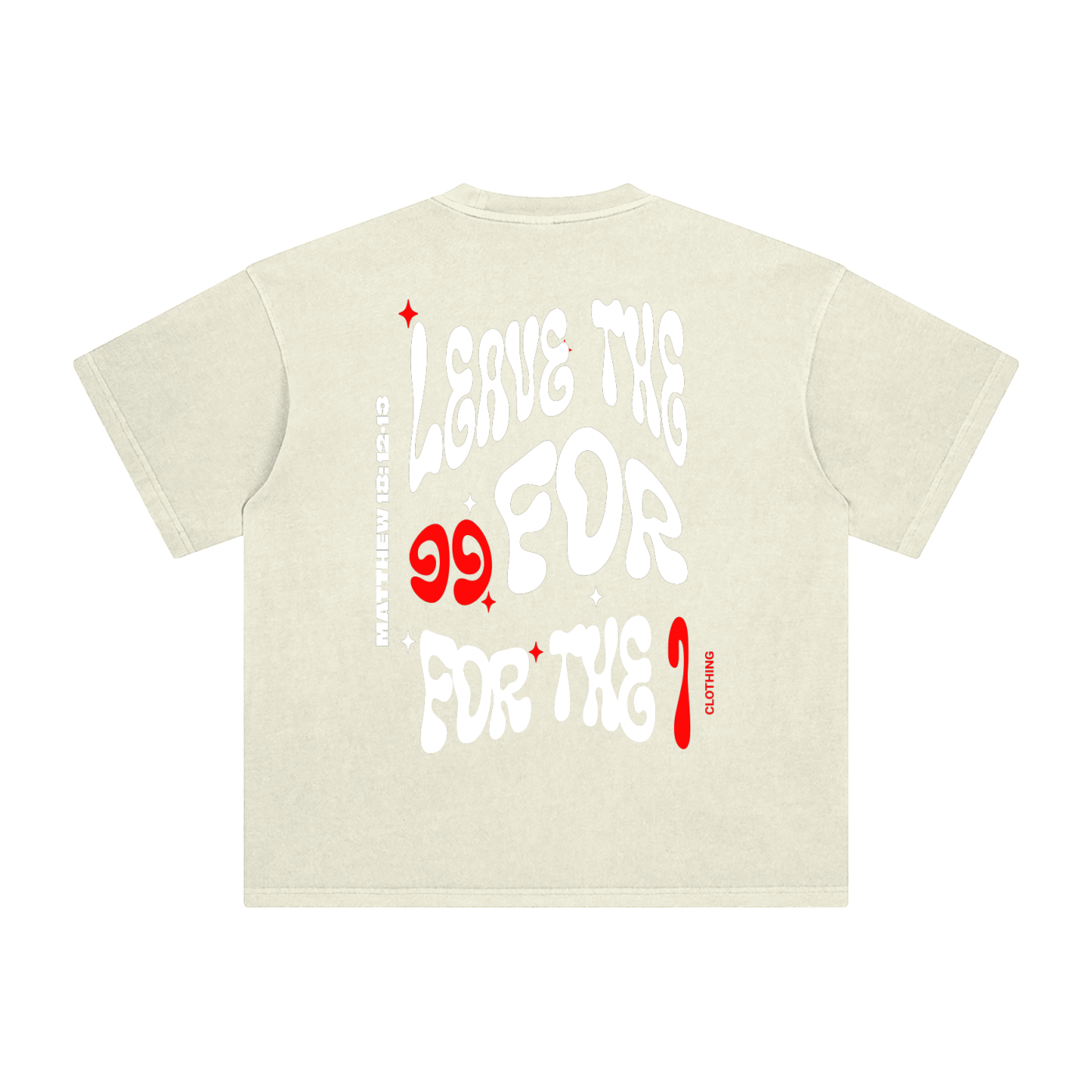 leave the 99 for the 1 shirt,Luke15,lostsheep,wearyourfaith,JesusSaves
