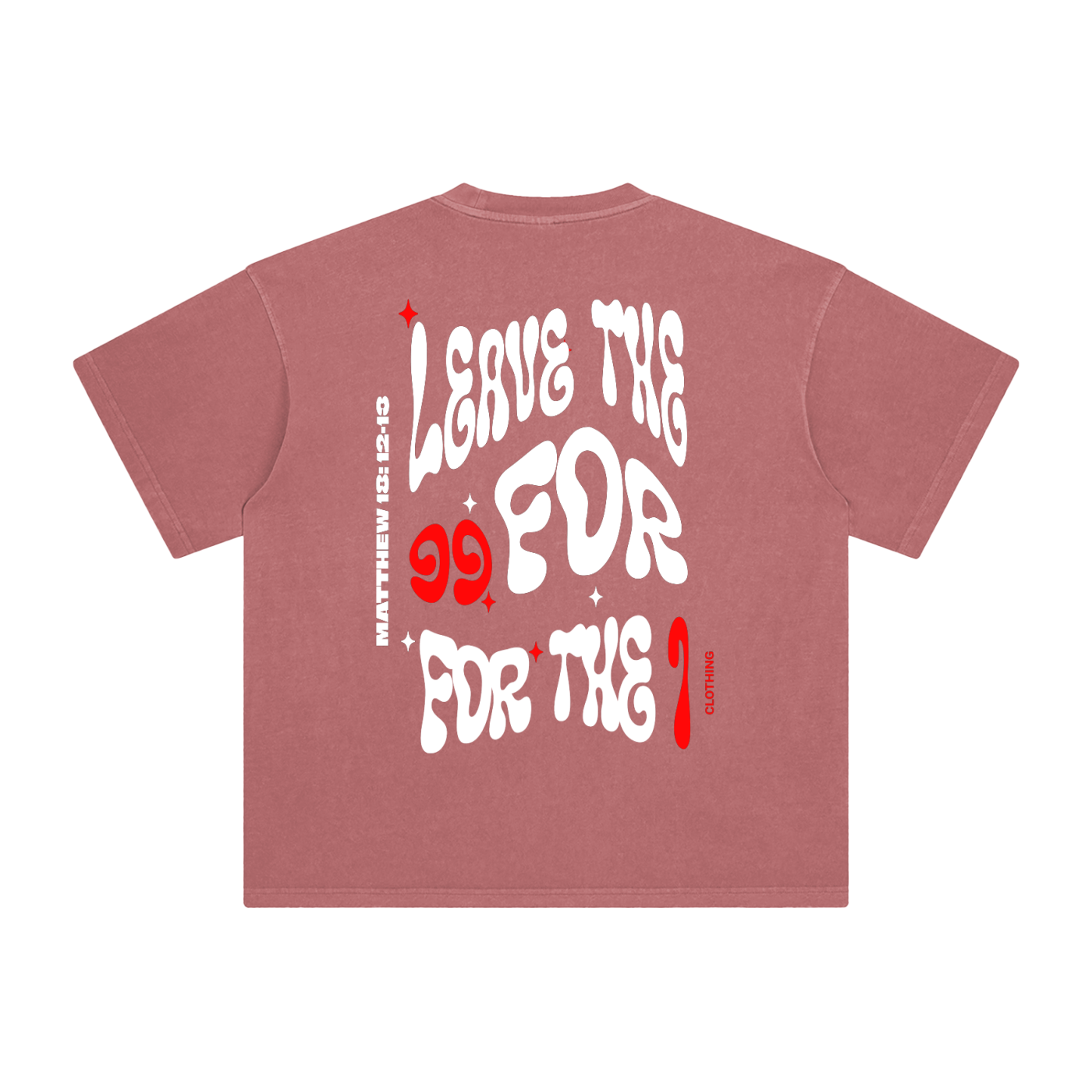 leave the 99 for the 1 shirt,Luke15,lostsheep,wearyourfaith,JesusSaves