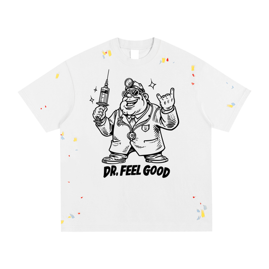 Dr Feel Good by Courtney - Paint Splatter T-Shirt